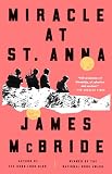 McBride, James: Miracle at St. Anna McBride, James: Miracle at St. Anna