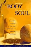 Kesten, Deborah: Feeding the Body, Nourishing the Soul : Essentials of Eating for Physical, Emotional and Spiritual Well-Being