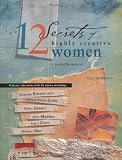 McMeekin, Gail: The 12 Secrets of Highly Creative Women: A Portable Mentor