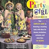 Lesowitz, Nina: The Party Girl Cookbook : Your Complete Guide to Throwing a Smashing Bash, with Ideas for Themes, Invitations, Costumes, and More Than 150 Recipes Lesowitz, Nina: The Party Girl Cookbook : Your Complete Guide to Throwing a Smashing Bash, with Ideas for Themes, Invitations, Costumes, and More Than 150 Recipes