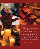 Seton, Susannah: Simple Pleasures for the Holidays: A Treasury of Stories and Suggestions for Creating Meaningful Celebrations
