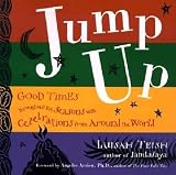 Teish, Luisah: Jump Up: Good Times Throughout the Seasons With Celebrations from Around the World