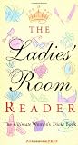 Alvrez, Alicia: The Ladies' Room Reader: The Ultimate Women's Trivia Book Alvrez, Alicia: The Ladies' Room Reader: The Ultimate Women's Trivia Book