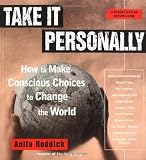 Roddick, Anita: Take It Personally : How to Make Conscious Choices to Change the World Roddick, Anita: Take It Personally : How to Make Conscious Choices to Change the World