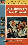 Maney, Mabel: Nancy Clue and the Hardly Boys in a Ghost in the Closet Maney, Mabel: Nancy Clue and the Hardly Boys in a Ghost in the Closet