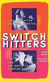 Queen, Carol: Switch Hitters : Lesbians Write Gay Male Erotica and Gay Men Write Lesbian Erotica