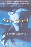 Weatherfield, Molly: Safe Word Weatherfield, Molly: Safe Word