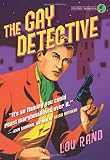 Rand, Lou: The Gay Detective Rand, Lou: The Gay Detective