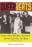 Marler, Regina: Queer Beats: How the Beats Turned America on to Sex Marler, Regina: Queer Beats: How the Beats Turned America on to Sex