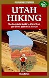 Tilton, Buck: Foghorn Outdoors Utah Hiking: The Complete Guide to More Than 300 of the Best Hikes in the Beehive State