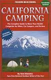 Stienstra, Tom: California Camping: The Complete Guide to More Than 50,000 Campsites for Tenters, Rvers, and Car Campers Stienstra, Tom: California Camping: The Complete Guide to More Than 50,000 Campsites for Tenters, Rvers, and Car Campers