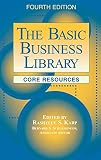 Karp, Rashelle S.: The Basic Business Library: Core Resources