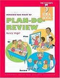 Vogel, Nancy: Making the Most of Plan-Do-Review Vogel, Nancy: Making the Most of Plan-Do-Review