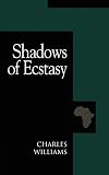 Williams, Charles: Shadows of Ecstasy