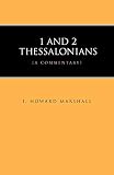 Marshall, I. Howard: 1 & 2 Thessalonians Marshall, I. Howard: 1 & 2 Thessalonians