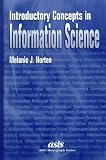 Norton, Melanie J.: Introductory Concepts in Information Science