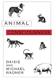 Radner, Daisie: Animal Consciousness Radner, Daisie: Animal Consciousness