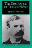 Frederic, Harold: Damnation of Theron Ware Frederic, Harold: Damnation of Theron Ware