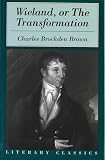 Brown, C. B.: Wieland, or the Transformation Brown, C. B.: Wieland, or the Transformation