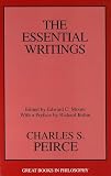 Moore, Edward C.: Charles S. Pierce: The Essential Writings