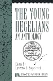 Stepelevich, Lawrence S.: The Young Hegelians: An Anthology