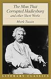 Twain, Mark: Man That Corrupted Hadleyburg: And Other Stories and Essays