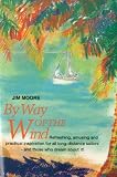 Moore, Jim: By Way of the Wind