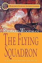 The Flying Squadron by Richard Woodman