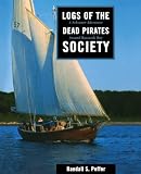 Peffer, Randall S.: Logs of the Dead Pirates Society: A Schooner Adventure Around Buzzards Bay Peffer, Randall S.: Logs of the Dead Pirates Society: A Schooner Adventure Around Buzzards Bay