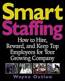 Outlaw, Wayne: Smart Staffing