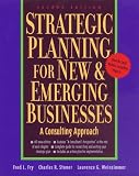 Stoner, Charles R.: Strategic Planning for New & Emerging Businesses: A Consulting Approach