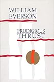 Everson, William: Prodigious Thrust Everson, William: Prodigious Thrust