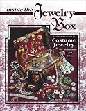 Inside the Jewelry Box: A Collector's Guide To Costume Jewelry, Identification And Values (1574323911) by Pitman, Ann M. Pitman, Ann M.: Inside the Jewelry Box: A Collector's Guide To Costume Jewelry, Identification And Values