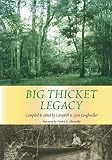 Loughmiller, Campbell: Big Thicket Legacy