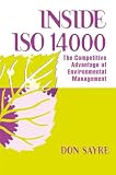 Sayre, Don: Inside Iso 14000: The Competitive Advantage of Environmental Management