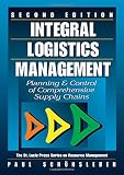 Schoensleben, Paul: Integral Logistics Management: Planning & Control of Comprehensive Business Practices