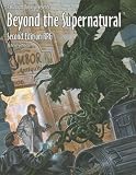 Beyond the Supernatu: Beyond the Supernatural Rpg