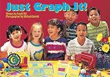 Hill, Sandi: Just Graph It Hill, Sandi: Just Graph It