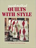 [???]: Quick-Method Quilts With Style