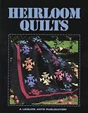 Childs, Anne Van Wagner: Heirloom Quilts Childs, Anne Van Wagner: Heirloom Quilts