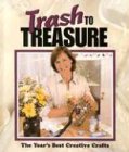 [???]: Trash to Treasure: The Year's Best Creative Crafts