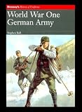 Bull, Stephen: World War One: German Army Bull, Stephen: World War One: German Army