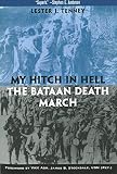 Tenney, Lester I.: My Hitch in Hell: The Bataan Death March Tenney, Lester I.: My Hitch in Hell: The Bataan Death March