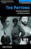 Patton, Robert H.: The Pattons: A Personal History of an American Family Patton, Robert H.: The Pattons: A Personal History of an American Family