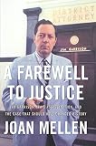 Mellen, Joan: A Farewell to Justice: Jim Garrison, JFK's Assassination, And the Case That Should Have Changed History