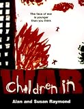 Raymond, Susan: Children in War
