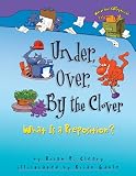 Cleary, Brian P.: Under, Over, by the Clover: What Is a Preposition? Cleary, Brian P.: Under, Over, by the Clover: What Is a Preposition?