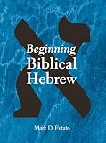 Futato, Mark D.: Beginning Biblical Hebrew Futato, Mark D.: Beginning Biblical Hebrew