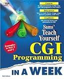 Menon, Krish: Sams Teach Yourself CGI Programming in a Week Menon, Krish: Sams Teach Yourself CGI Programming in a Week