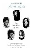 Smith, Marisa: Women Playwrights: The Best Plays of 1997 Smith, Marisa: Women Playwrights: The Best Plays of 1997